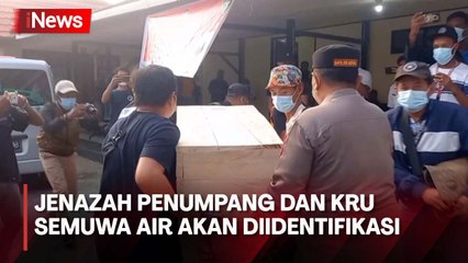 Jenazah Penumpang dan Kru Semuwa Air akan Diidentifikasi Sebelum Diserahkan ke Keluarga