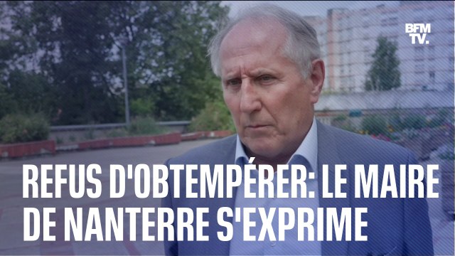Refus d'obtempérer: le maire de Nanterre s'exprime