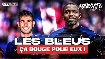 Mercato Express : Quels sont les Bleus qui vont changer de clubs ?