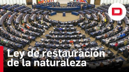 La Eurocámara da el primer paso para tumbar la ley de restauración de la naturaleza