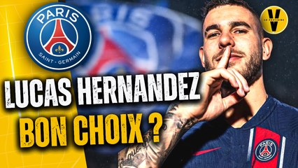  LUCAS HERNANDEZ AU PSG : Bon choix ou pari risqué ?