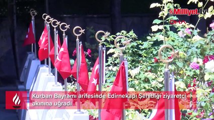 Edirnekapı Şehitliği'nde arife yoğunluğu