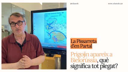 La Pissarreta d'en Partal: Prigojin apareix a Bielorússia, què significa tot plegat?