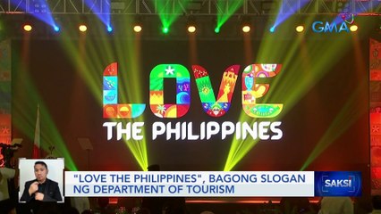 "Love the Philippines", bagong slogan ng Department of Tourism | Saksi