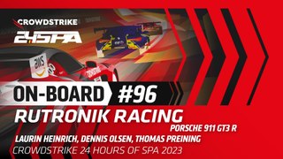 LIVE | OB Car #96 | PORSCHE 911 GT3 R | RUTRONIK RACING | CrowdStrike 24 Hours of Spa 2023