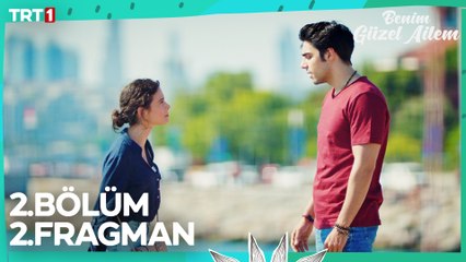 Benim Güzel Ailem 2. Bölüm 2. Fragman