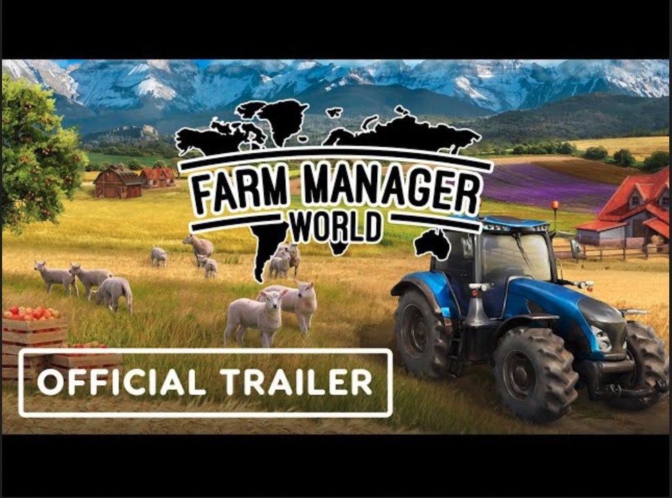Farm Manager World | Official Trailer