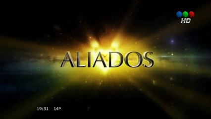 Aliados  HD - Capítulo 33 completo - La Decisión - Segunda  temporada