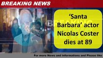 Nicolas Coster dies at 89