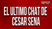 El último chat de Cesar Sena: