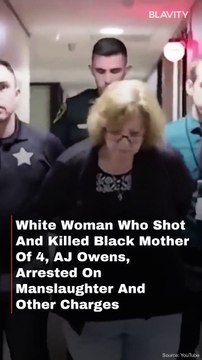 White Woman Who Shot And Killed Black Mother Of 4 Aj Owens Arrested On Manslaughter