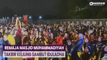 Meriah! Ribuan Remaja Masjid Muhammadiyah Takbir Keliling Sambut Iduladha