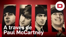 Los Beatles vuelven a la vida a través de los ojos de Paul McCartney