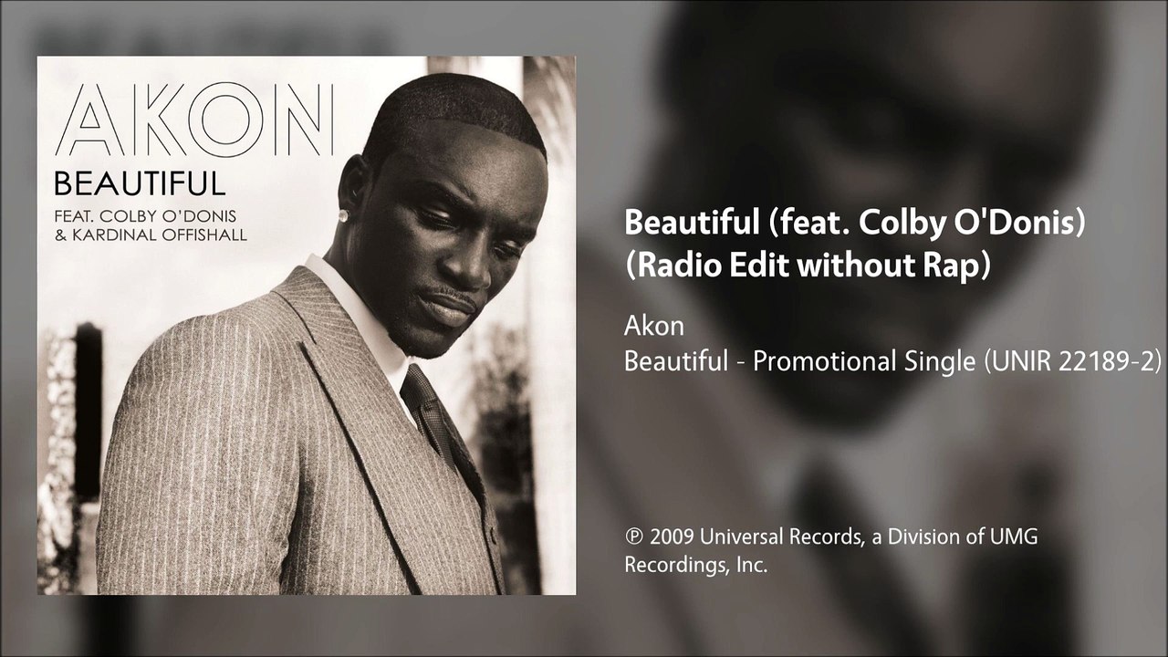 Akon - Beautiful (feat. Colby O'Donis) (Radio Edit without Rap)