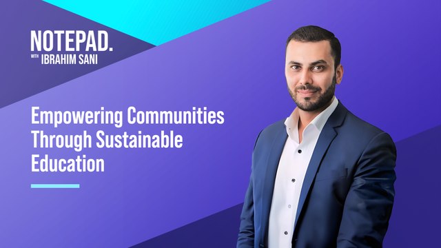 Notepad with Ibrahim Sani: Electrification strategy towards a sustainable future