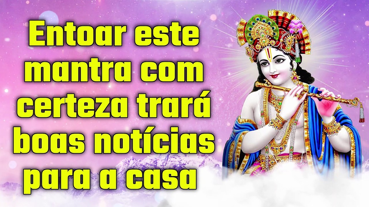 Entoar este mantra com certeza trará boas notícias para a casa