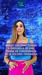 Un sujeto fue detenido por asaltar un Oxxo ubicado en la colonia Terranova  #TuNotiReel