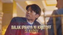 Royal Blood: Balak ipahiya ni Kristoff si Napoy (Episode 9)