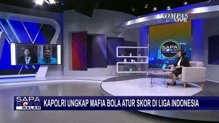 Kapolri Ungkap Mafia Bola, Save Our Soccer: Bukan Barang Baru Sudah Terjadi 20 Tahun