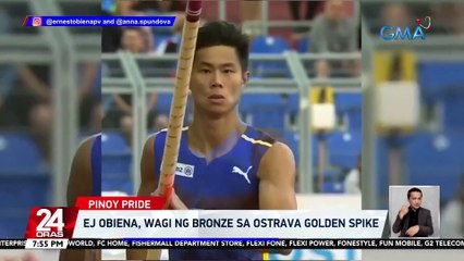 EJ Obiena, wagi ng bronze sa Ostrava Golden Spike | 24 Oras