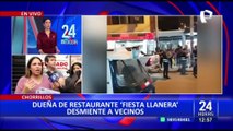 Chorrillos: dueña de restaurante desmiente a vecinos quienes denuncian fiestas excesivas en local