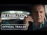 Retribution | Official Trailer -  Liam Neeson, Noma Dumezweni, Matthew Modine