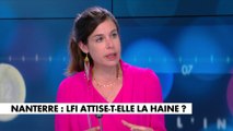 Charlotte d'Ornellas : «LFI serait d'autant plus crédible à dire sa colère aujourd'hui, s'ils réclamaient la même sévérité pour tous»