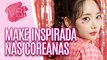 Momento Beleza: maquiagem inspirada nas coreanas e artistas de k-pop - Você Bonita (28/06/2023)