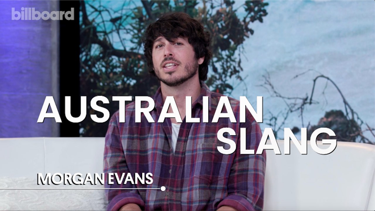 Morgan Evans Reveals His Favorite Australian Slang | Billboard