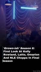 'Grown-ish' Season 6: First Look At Kelly Rowland, Latto, Omarion And NLE Choppa In Final Season