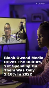 Black-Owned Media Drives The Culture, Yet Spending On Them Was Only 1.16% In 2022
