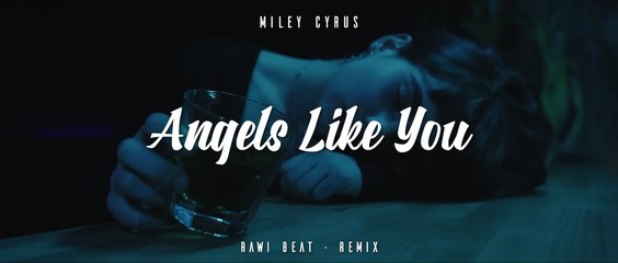 Miley Cyrus - Angeles Like You