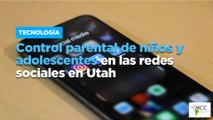 Control parental de niños y adolescentes en las redes sociales en Utah