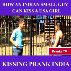 Kissing Pranks - We are now in India 2023