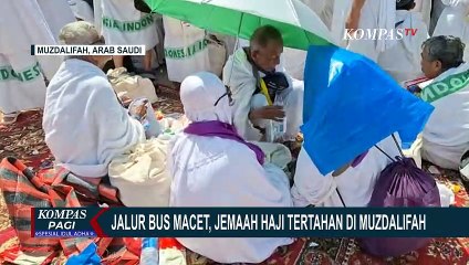 Jalur Bus Menuju Mina Macet Parah, Jemaah Haji Sempat Tertahan di Muzdalifah