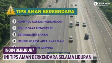 OKEFLASH: Catat! Begini Tips Agar Aman Berkendara