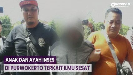 OKEFLASH: Terungkap! Ayah Anak Inses di Purwokerto Karena Ilmu Sesat
