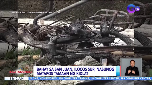 Bahay sa San Juan, Ilocos Sur, nasunog matapos tamaan ng kidlat | BT