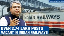 Indian Railways: 2.74 lakh posts vacant, over 1.7 lakh in safety category: RTI report |Oneindia News