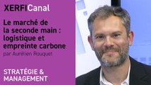 Le marché de la seconde main : logistique et empreinte carbone [Aurélien Rouquet]