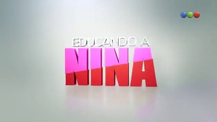 Educando a Nina HD - Capítulo 55 completo
