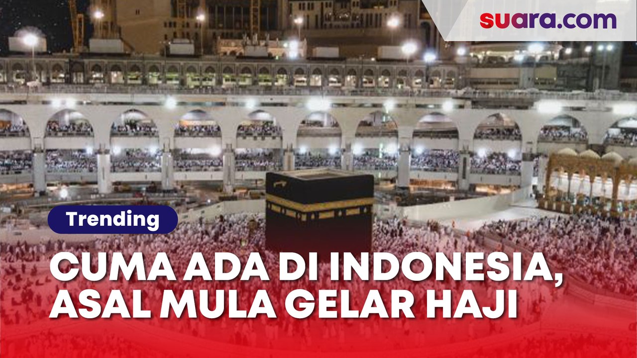 Cuma Ada di Indonesia, Asal Mula Gelar Haji Ternyata Akal-akalan Penjajah Belanda