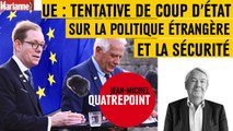 UE : tentative de coup d’État sur la politique étrangère et la sécurité