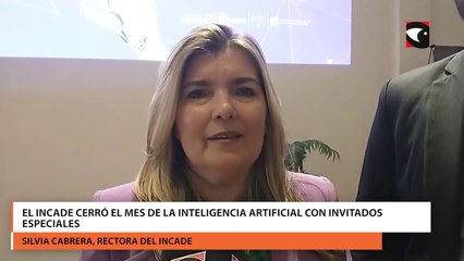 El Incade cerró el mes de la inteligencia artificial con invitados especiales