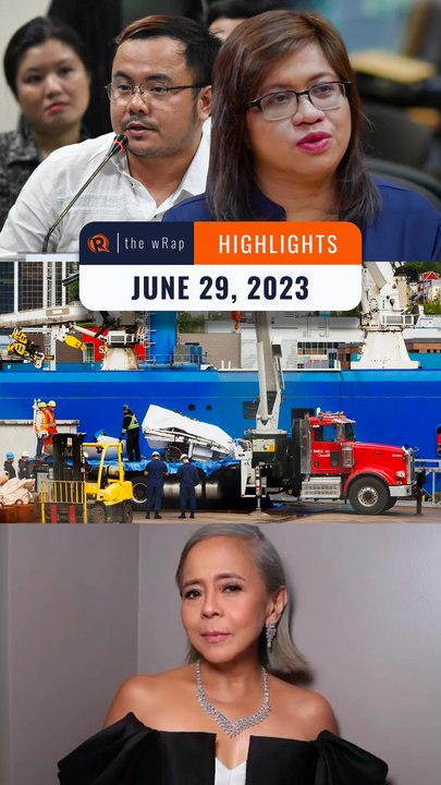 Rappler's highlights: Pinoy Ako Blog, Titanic sub, Dolly De Leon & Oscars | The wRap | June 29, 2023