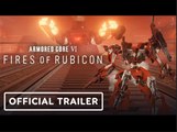 Armored Core 6: Fires of Rubicon |  Official Gameplay Trailer