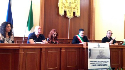 Cerimonia di intitolazione del Palazzo comunale all'avv. Loris Fortunato