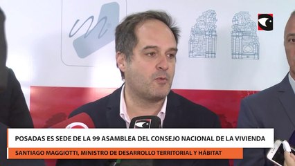 Posadas es sede de la 99 asamblea del Consejo Nacional de la Vivienda