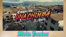 Una Chimba - [Versión Oficial] Alvin Junior