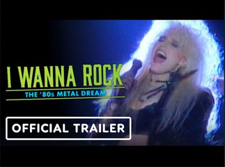 I Wanna Rock: The '80s Metal Dream | Official Trailer (2023)